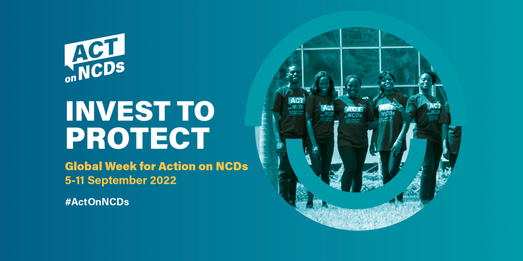 Invest to protect - global week for action on NCDs