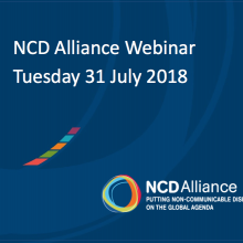 NCD Alliance Webinar, 31 July 2018