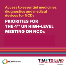 Access to essential medicines, diagnostics and medical devices for NCDs: Priorities for the 4th UN High-Level Meeting on NCDs