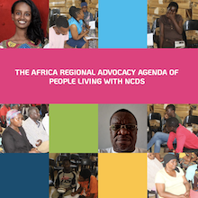 Africa Regional Advocacy Agenda of People Living with NCDs