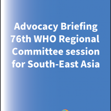 Advocacy Briefing: 76th WHO Regional Committee session for South-East Asia 