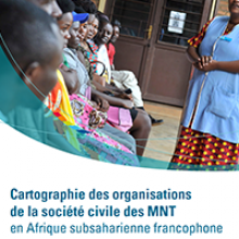 Cartographie des organisations de la société civile des MNT en Afrique subsaharienne francophone