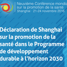 Déclaration de Shanghai sur la promotion de la santé dans le Programme de développement durable à l’horizon 2030