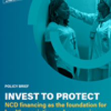 Invest to Protect: NCD financing as the foundation for healthy societies and economies