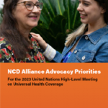 NCD Alliance Advocacy Priorities For the 2023 UN High-Level Meeting on Universal Health Coverage (UHC)