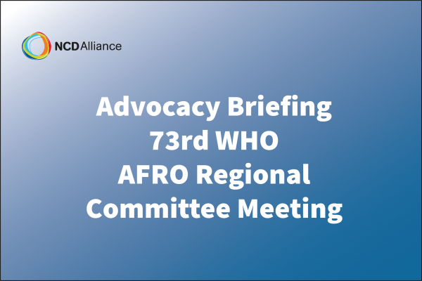 Advocacy Briefing for the 73rd WHO AFRO Regional Committee Meeting